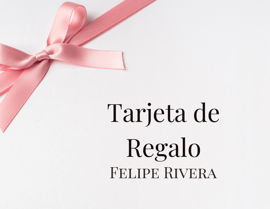 Tarjeta de regalo Felipe Rivera